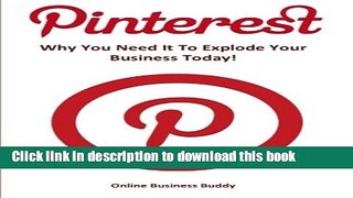 [New] EBook Pinterest: Why You Need It To Explode Your Business Today! Free Download