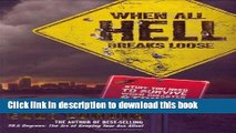 [PDF] When All Hell Breaks Loose: Stuff You Need To Survive When Disaster Strikes Full Colection