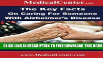 [PDF] The Key Facts on Caring For Someone With Alzheimer s Disease: Everything You Need to Know