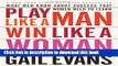 [PDF] Play Like a Man, Win Like a Woman: What Men Know About Success that Women Need to Learn