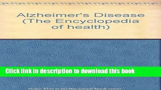 [PDF] Alzheimer s Disease (The Encyclopedia of Health) Popular Online