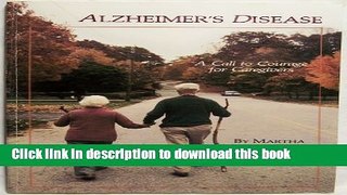 [PDF] Alzheimer s Disease: A Call to Courage for Caregivers by Martha O. Adams (1987-03-03)