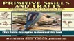 [PDF] Primitive Skills and Crafts: An Outdoorsman s Guide to Shelters, Tools, Weapons, Tracking,