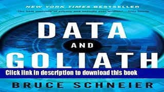 [PDF] Data and Goliath: The Hidden Battles to Collect Your Data and Control Your World Full Online