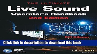 [PDF] The Ultimate Live Sound Operators Handbook, 2nd Edition (Music Pro Guides) Bk/online media