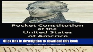 [PDF] Pocket Constitution of the United States of America: Unabridged, Unannotated (Pocket