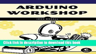 [PDF] Arduino Workshop: A Hands-On Introduction with 65 Projects Popular Online