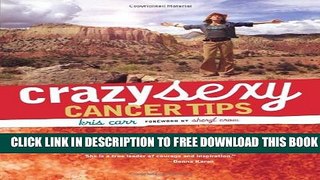 [PDF] Crazy Sexy Cancer Tips (Crazy Sexy) Popular Online