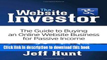[New] EBook The Website Investor: The Guide to Buying an Online Website Business for Passive