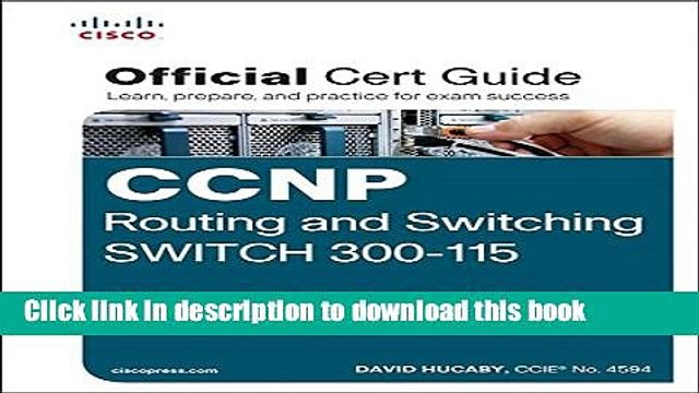 [PDF] CCNP Routing and Switching SWITCH 300-115 Official Cert Guide Full Online