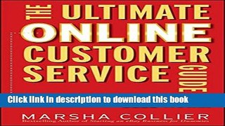 [New] EBook The Ultimate Online Customer Service Guide: How to Connect with your Customers to Sell