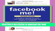 [New] EBook Facebook Me! A Guide to Socializing, Sharing, and Promoting on Facebook (2nd Edition)