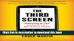 [New] EBook The Third Screen: Marketing to Your Customers in a World Gone Mobile Free Books