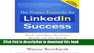 [New] EBook Power Formula for LinkedIn Success: Kick-Start Your Business, Brand   Job Search