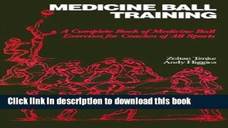 [PDF] Medicine Ball Training: A Complete Book of Medicine Ball Exercises for Coaches of All Sports