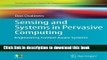 [New] EBook Sensing and Systems in Pervasive Computing: Engineering Context Aware Systems