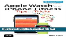 [New] EBook Apple Watch and iPhone Fitness Tips and Tricks (includes Content Update Program) Free