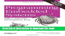 [New] PDF Programming Embedded Systems: With C and GNU Development Tools, 2nd Edition Free Download
