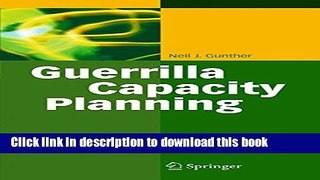 [New] EBook Guerrilla Capacity Planning: A Tactical Approach to Planning for Highly Scalable