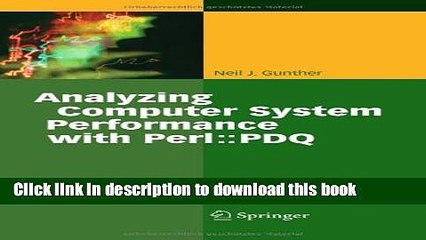 [New] EBook Analyzing Computer Systems Performance: With Perl: PDQ Free Books