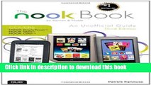 [New] EBook The NOOK Book: An Unofficial Guide: Everything you need to know about the NOOK Tablet,