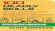 [PDF] 100 Deadly Skills: The SEAL Operative s Guide to Eluding Pursuers, Evading Capture, and