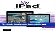 [New] PDF My iPad (Covers iOS 9 for iPad Pro, all models of iPad Air and iPad mini, iPad 3rd/4th