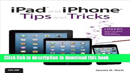 Download Video: [New] EBook iPad and iPhone Tips and Tricks (Covers iOS 6 on iPad, iPad mini, and iPhone) (2nd