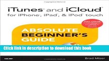 [New] EBook iTunes and iCloud for iPhone, iPad,   iPod touch Absolute Beginner s Guide Free Books