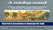 [PDF] Rocky Road: The Irish Economy Since the 1920s (Insights from Economic History) by Cormac O