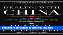 [PDF] Dealing with China: An Insider Unmasks the New Economic Superpower Popular Online