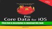 [New] EBook Pro Core Data for iOS: Data Access and Persistence Engine for iPhone, iPad, and iPod