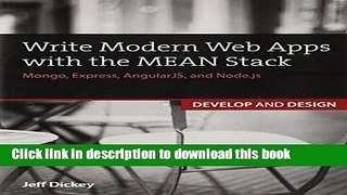 [New] EBook Write Modern Web Apps with the MEAN Stack: Mongo, Express, AngularJS, and Node.js
