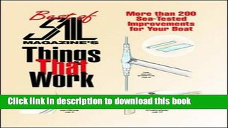 [PDF] The Best of SAIL Magazine s Things That Work: 200 Sea-Tested Improvements for Your Boat