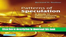 [PDF] Patterns of Speculation: A Study in Observational Econophysics Full Online