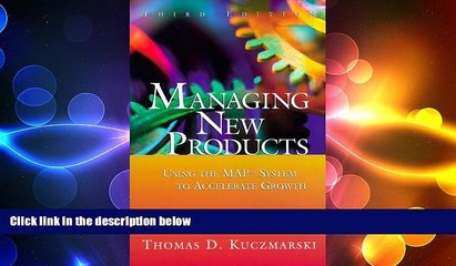 FREE DOWNLOAD  Managing New Products: Using the MAP System to Accelerate Growth (Third Edition)