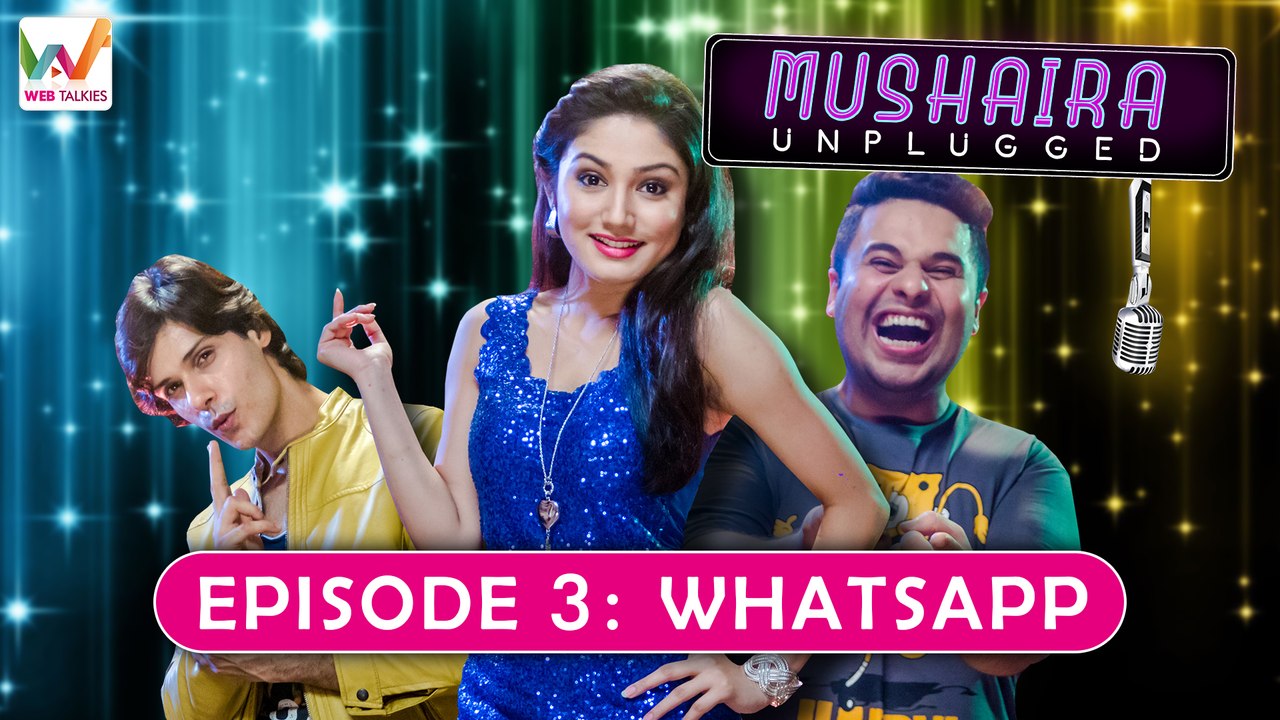 Mushaira Unplugged Ep3: Whatsapp