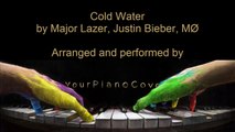 Cold Water - Major Lazer, Justin Bieber, MØ - Piano Cover Video by YourPianoCover