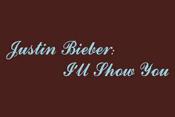 ((M))Kmusiques[Z] ((M))K[Z] Justin Bieber - ILL Show You