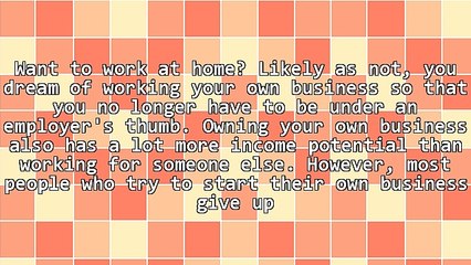 Five Secrets To A Successful Work-At-Home Business