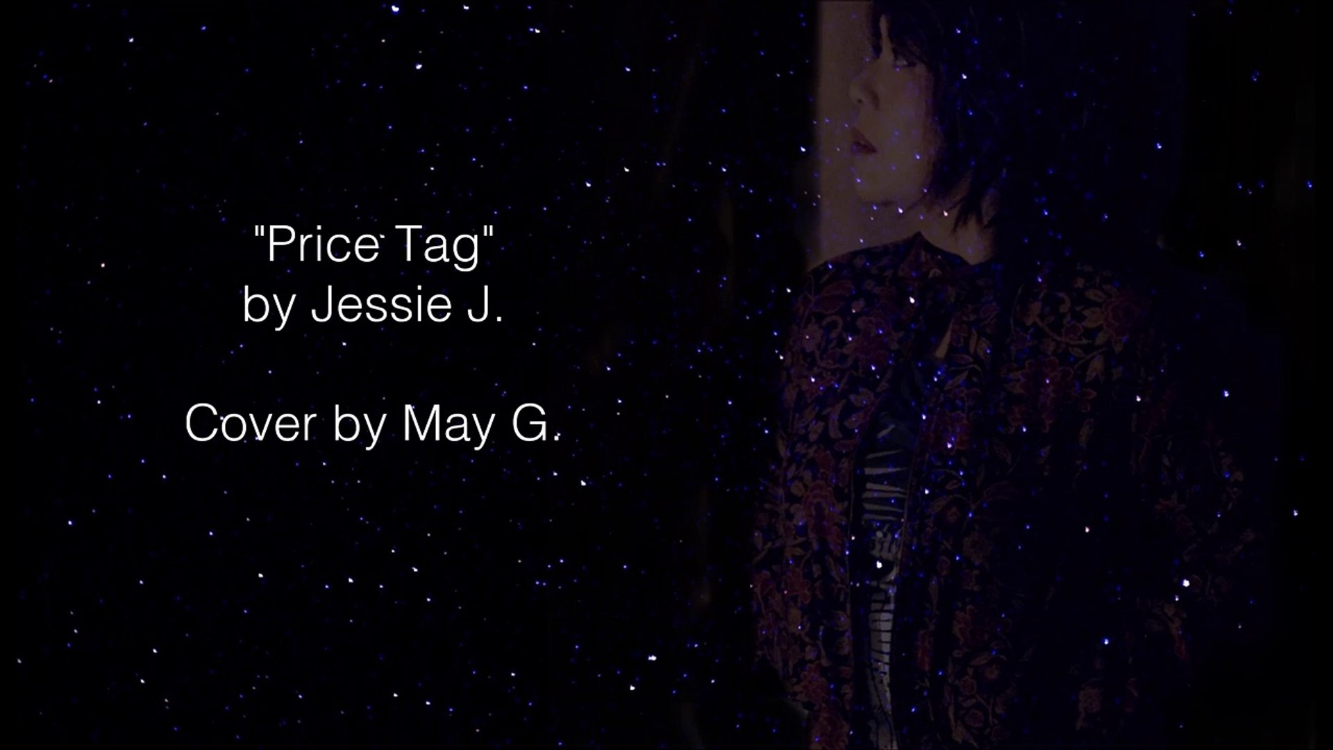 Price Tag By Jessie J Cover By May G Video Dailymotion