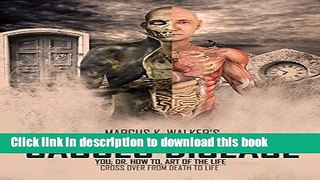 [PDF] CAUSES DISEASE: CROSS OVER FROM DEATH TO LIFE (YOU; DR. HOW TO, ART OF THE LIFE Book 2)