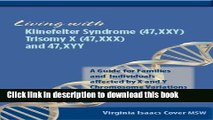 [PDF] Living with Klinefelter Syndrome (47,XXY) Trisomy X (47,XXX) and 47,XYY Popular Colection