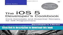 [New] EBook The iOS 5 Developer s Cookbook: Core Concepts and Essential Recipes for iOS