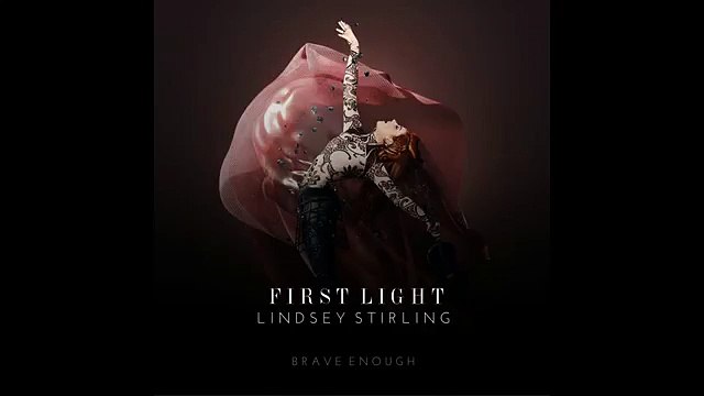 First Light - Lindsey Stirling ★New Album★ - Brave Enough 2016