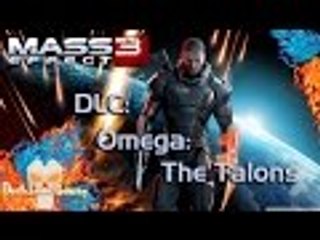 Mass Effect 3 | DLC | Omega: The Talons