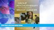 Big Deals  Group Psychotherapy for Women with Breast Cancer  Free Full Read Most Wanted