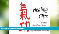 Big Deals  Healing Gifts; Qi Gong in Breast Cancer Recovery  Best Seller Books Best Seller