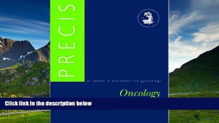 READ FREE FULL  Precis: Oncology (Acog, Precis: Oncology)  READ Ebook Full Ebook Free