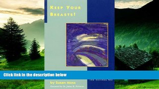 READ FREE FULL  Keep Your Breasts!: Preventing Breast Cancer the Natural Way  READ Ebook Full